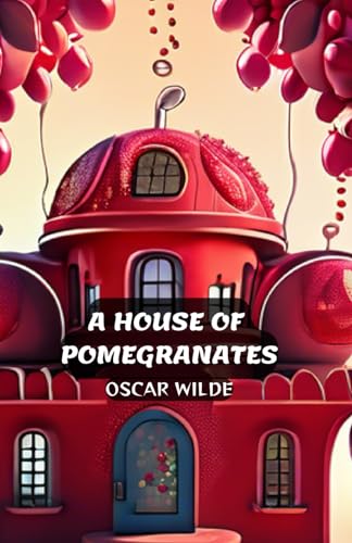 A House of Pomegranates