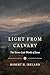 Light from Calvary: The Seven Last Words of Jesus