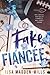 Fake Fiancée: Edition Française (French Edition)
