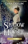 Shadow at the Morgue (Spencer & Reid Mysteries #1)