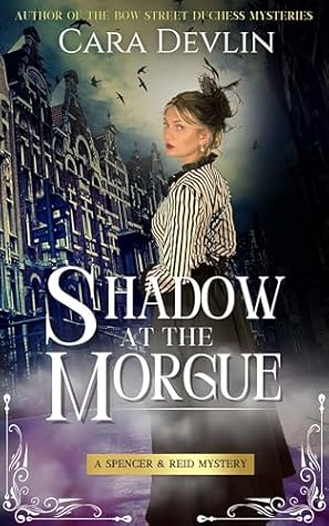 Shadow at the Morgue (Spencer & Reid Mysteries #1)