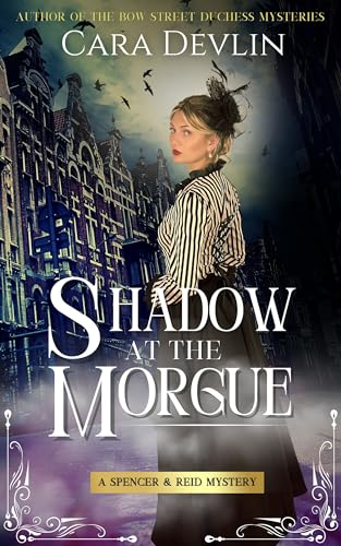 Shadow at the Morgue (Spencer & Reid Mysteries #1)