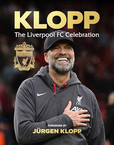 Klopp: The Liverpool FC Celebration (Kindle Edition)