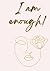 I AM ENOUGH by Evelyn Cooper