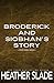 Broderick and Siobhan's Story: Code Name: Smoke (Invincibles Discreet Series)