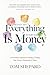 Money Isn't Everything, Everything Is Money by Tom Shepard