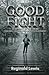 The Good Fight by Reginald Lewis