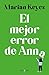 El mejor error de Anna (Hermanas Walsh #7)