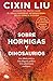 Sobre hormigas y dinosaurios / Of Ant And Dinosaurs (Spanish Edition)
