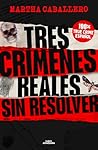 Tres crímenes rea...