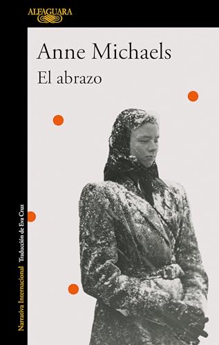 Portada de El abrazo, de Anne Michaels