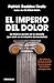 El imperio del dolor: La historia secreta de la dinastía que reinó en la industria farmacéutica