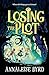 Losing the Plot