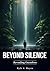 Beyond Silence: Revealing O...