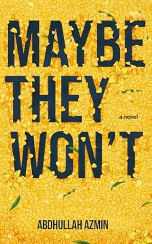 Maybe They Won't (The "Maybe" Series)