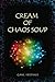 Cream of Chaos Soup