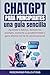ChatGPT para principiantes: Una guía sencilla: Aprenda lo básico, domine los prompts, aumente su productividad y gane dinero con la IA conversacional (Spanish Edition)