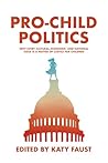 Pro-Child Politic...