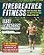 Firebreather Fitness: Work ...