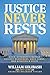 Justice Never Rests: A U.S....