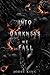 Into Darkness We Fall