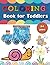 Coloring Book for Toddlers ...
