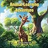Animal Learning Adventure Animal Learning Adventure