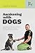 Awakening With Dogs: Explor...