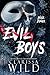 Evil Boys: Böse Jungs (Spine Ridge University #2)