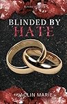Blinded By Hate