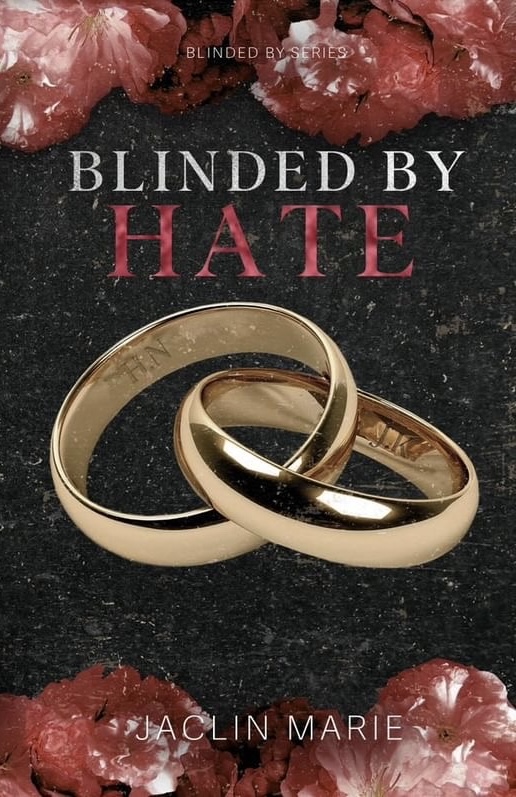 Blinded By Hate (Blinded By, #2)