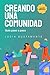 CREANDO UNA COMUNIDAD by Lucia Bustamante