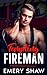 Tempting Fireman