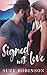 Signed With Love: Alaskan S...