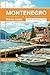 Montenegro Travel Guide 202...