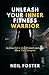 Unleash Your Inner fitness Warrior by Neil Foster