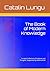 The Book of Modern Knowledge: Curated Collection of Analyses and Thoughts, Supported by Advanced AI