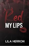 Red My Lips (Stained Hearts #1)