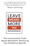 The Inconvenient Truth About Brexiteers' Decieving Tax Avoidance Agenda