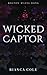Wicked Captor (Boston Mafia Dons)