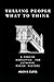 Telling People What To Think by Heath R. Curtis