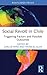 Social Revolt in Chile (Routledge Studies in Latin American Development)