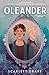 Oleander: An MM Great Expectations Reimagining: (Illustrated Version)