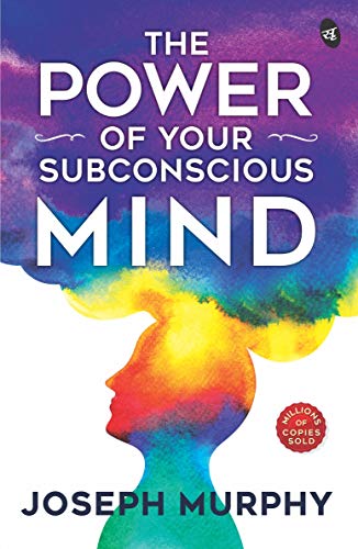 The Power of Your Subconscious Mind