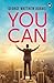 You Can
