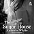 The Sugar House