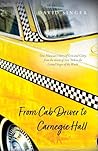From Cab Driver to Carnegie Hall From Cab Driver to Carnegie Hall