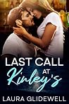 Last Call at Kinl...