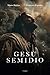 Gesù semidio (Italian Edition)