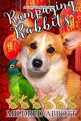 Rampaging Rabbits (Cozy Corgi #35)